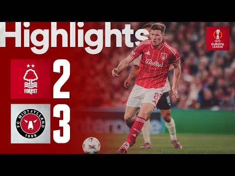 Forest 2-3 FC Midtjylland | Europa League Highlights