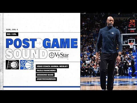 POSTGAME SOUND: INDIANA PACERS VS. ORLANDO MAGIC | COACH MOSE, BANE, RICHARDSON & BANCHERO