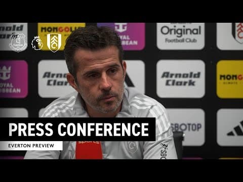 PRESS CONFERENCE | Marco Silva discusses Everton's new stadium and Fulham injuries