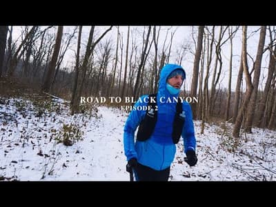 Road to Black Canyon 100k - Episode 2