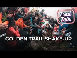 MAJOR Golden Trail Changes | Black Canyon 100k & Tarawera by UTMB Previews