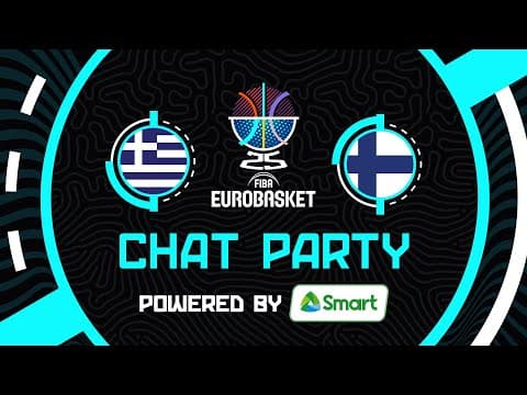 Chat Party Powered by SMART ⚡🏀 Greece v Finland | FIBA EuroBasket 2025