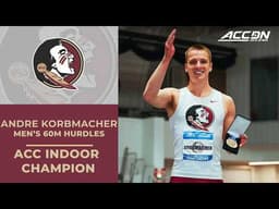 Florida State's Andre Korbmacher wins the ACC Men's Indoor 60M Hurdles | '26 ACC Indoor Championship