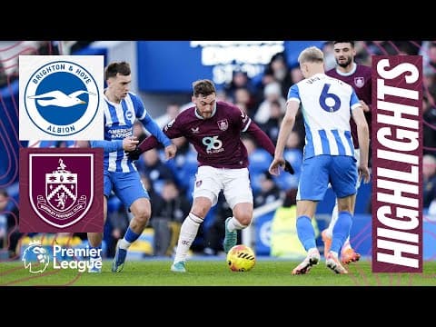 Brighton Defeat Burnley At The Amex | HIGHLIGHTS | Brighton 2-0 Burnley