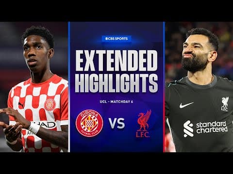 Girona vs. Liverpool: Extended Highlights | UCL League Phase MD 6 | CBS Sports Golazo