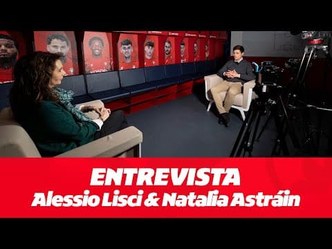ALESSIO LISCI Y NATALIA ASTRÁIN | ENTREVISTA | Club Atlético Osasuna