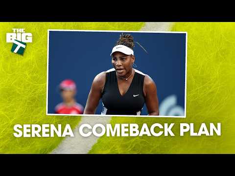 Can Serena Williams Win Again? Brad Gilbert Breaks Down the Comeback Blueprint | The Big T Podcast