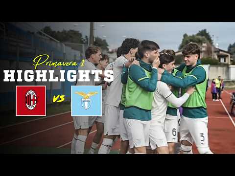 📽️ DECIDE SERRA | MILAN-LAZIO 0-1 | HIGHLIGHTS PRIMAVERA 1