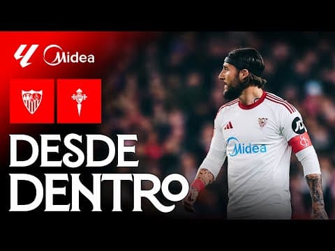 Un penalti dejó sin premio el esfuerzo: el Sevilla FC - RC Celta, desde dentro