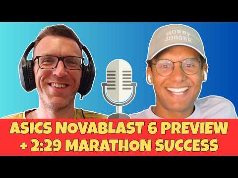 ASICS NOVABLAST 6 PREVIEW PLUS 2:29 MARATHON SUCCESS! FOD RUNNER & @supwell