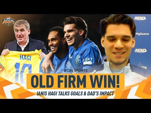 Ianis Hagi on Rangers, Old Firm Goals & Following in His Father’s Footsteps | CBS Sports Golazo