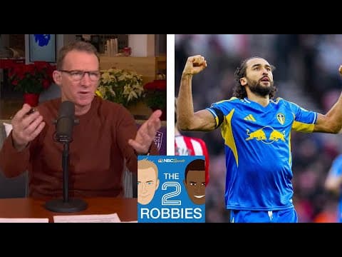 Dominic Calvert-Lewin is Leeds' 'magic ticket' | The 2 Robbies Podcast | NBC Sports
