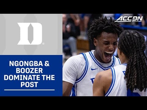 Duke's Cam Boozer & Patrick Ngongba Dominate The Low Post