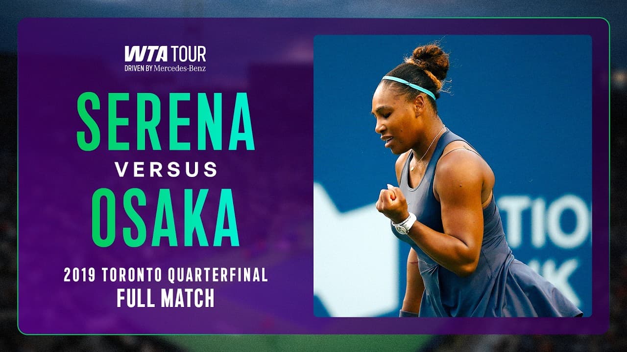 SERENA IS BACK Relive the Serena Williams vs. Naomi Osaka Toronto 2019 Quarterfinal | WTA Full Match