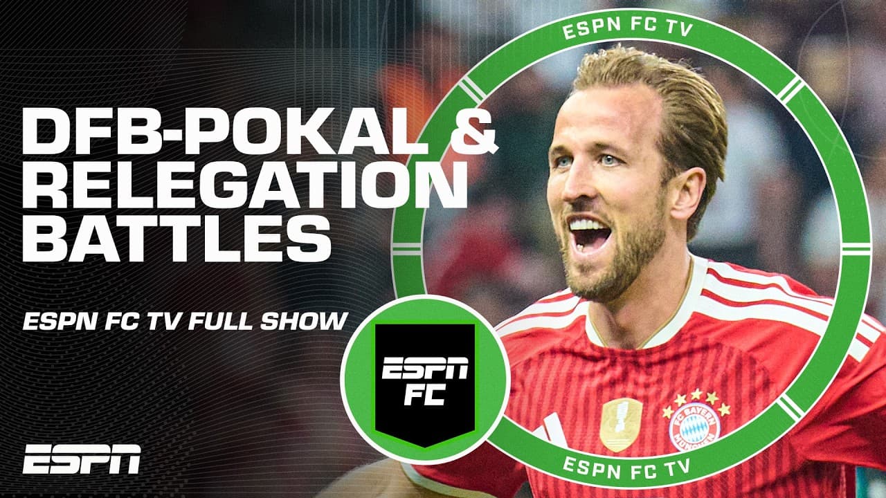 Premier League & LALIGA relegation battle 👀 + REACTION to FC Bayern's DFB-Pokal win | ESPN FC