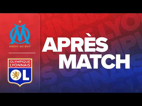 L1 J24 | L'APRES MATCH : OM - OL
