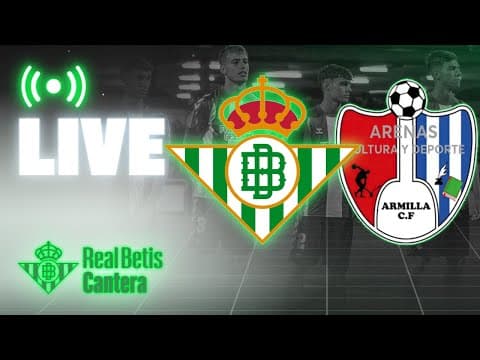 🚨 DIRECTO | Real Betis Juvenil DH - Arenas de Armilla | CANTERA