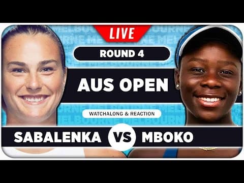 SABALENKA vs MBOKO • Australian Open 2026 • LIVE Tennis Watchalong