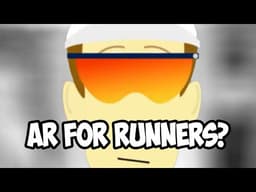 Augmented Reality Glasses for Runners? (Animated Series)