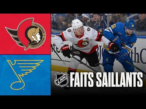 Sénateurs vs Blues 28/11/25 | Faits saillants