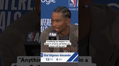 SGA keeps it blunt when talking about Game 7
