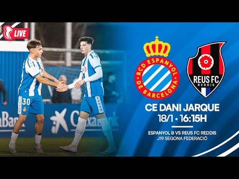 🔴 LIVE | ⚽ Espanyol B 🆚 Reus FC Reddis | J19 Segona RFEF