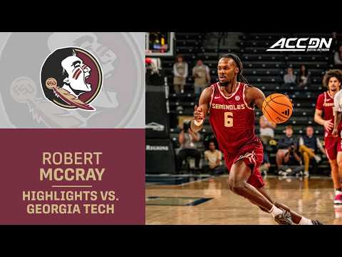 Florida State's Robert McCray V Drops 20 On Georgia Tech