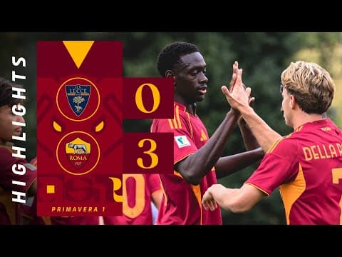 LECCE 0-3 ROMA | PRIMAVERA 1 | 2025-26