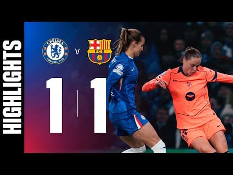 HIGHLIGHTS | CHELSEA 1 vs 1 FC BARCELONA | UEFA WOMEN'S CHAMPIONS LEAGUE 🔵🔴