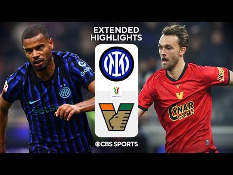 Inter vs. Venezia: Extended Highlights | Coppa Italia | CBS Sports Golazo