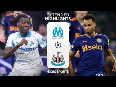 Marseille vs. Newcastle United: Extended Highlights | UCL League Phase MD 5 | CBS Sports