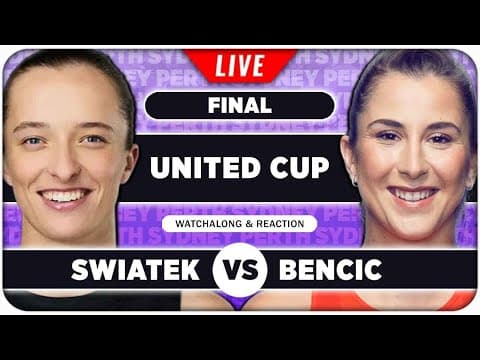 SWIATEK vs BENCIC • United Cup 2026 Final • LIVE Tennis Watchalong