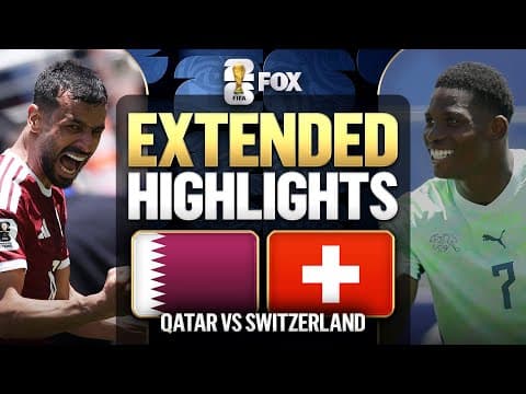 Qatar vs Switzerland Extended Highlights 🌎🏆 2026 FIFA World Cup™