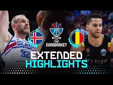 Iceland 🇮🇸 vs Belgium 🇧🇪 | Extended Highlights | FIBA EuroBasket 2025