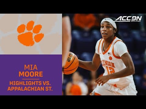 Clemson's Mia Morre Highlights vs. Appalachian State