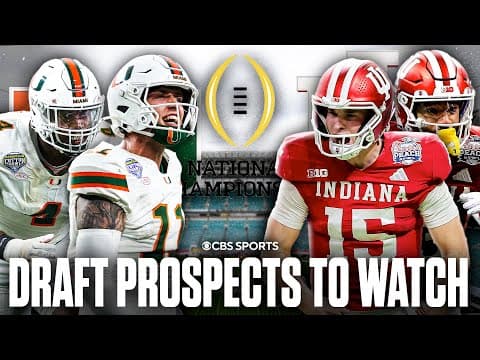 NFL Draft Prospects to watch in the 2026 CFP National Championship: Miami vs Indiana 🏆