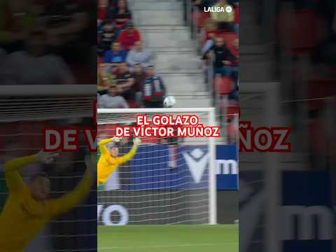 El golazo de Víctor Muñoz #osasuna #laligahighlights #futbol #victormuñoz #laliga