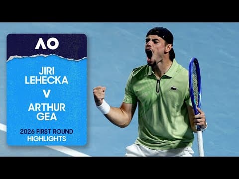 Jiri Lehecka v Arthur Gea Highlights | Australian Open 2026 First Round