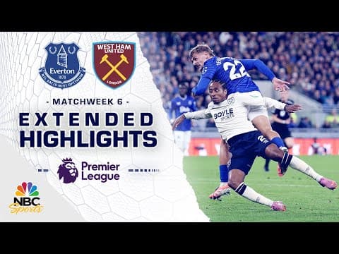 Everton v. West Ham United | PREMIER LEAGUE HIGHLIGHTS | 9/29/2025 | NBC Sports