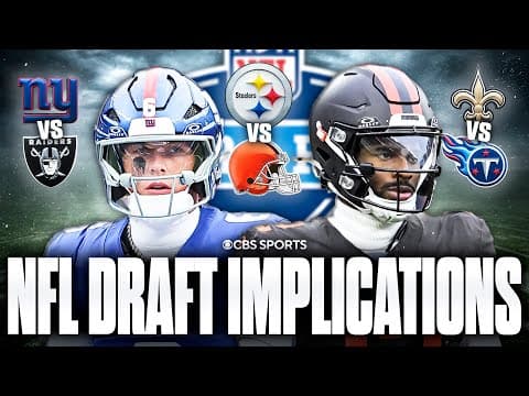 HUGE 2026 NFL Draft Implications: Giants vs Raiders, Steelers vs Browns & Saints vs Titans