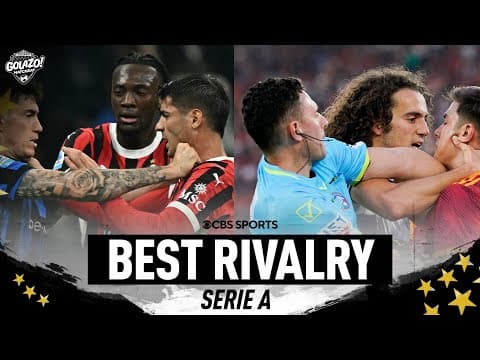 What Is The Best Rivalry In Serie A? | Golazo Matchday | CBS Sports
