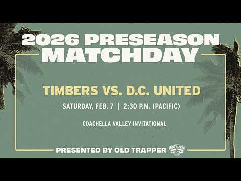 Preseason | Timbers vs. D.C. United | Feb. 7, 2025