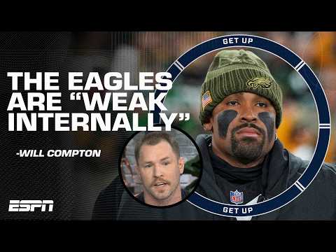 Will Compton calls the Eagles WEAK INTERNALLY 😧 Could Philly FRACTURE if they start losing? | Get Up