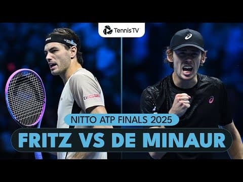 Taylor Fritz vs Alex De Minaur HIGH STAKES Match | Nitto ATP Finals 2025 Highlights