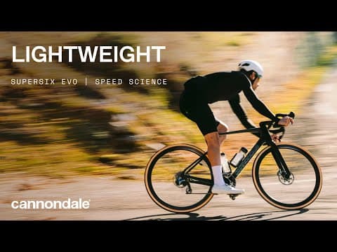 Speed Science I Lightweight I Cannondale SuperSix EVO