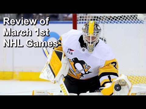 Review of March 1st NHL Games