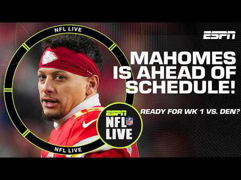 Chiefs vs. Broncos is SET for Week 1 🚨 Will Mahomes be ready to go by Week 1? | NFL Live