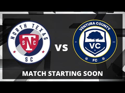 LIVE: MLS NEXT PRO: North Texas SC vs Ventura County FC | Sept 6, 2025