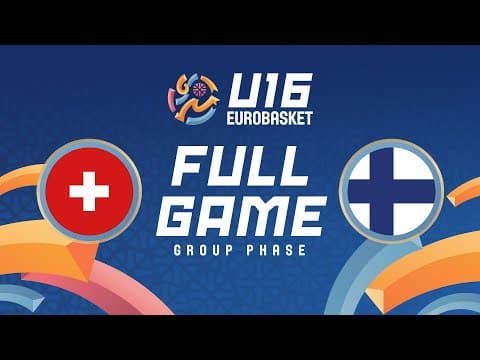 LIVE - Switzerland v Finland | FIBA U16 EuroBasket 2025 | Group Phase