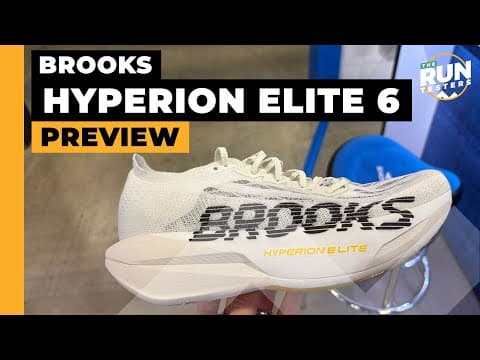 Brooks Hyperion Elite 6 Preview: What’s new with Brooks’ top racing shoe?